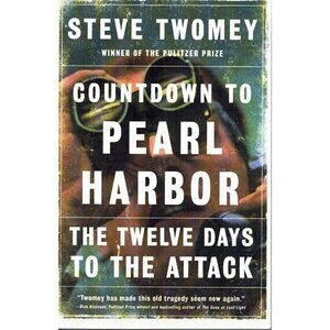 Countdown to Pearl Harbor Steve Twomey 2017 Softcover